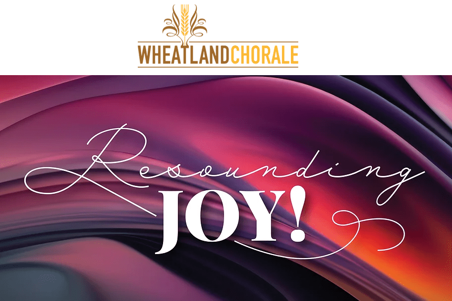 Wheatland Chorale "Resounding Joy"